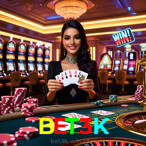 BET3K：Entre no cassino e comece a ganhar agora mesmo!